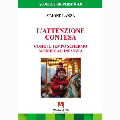 Simone Romeo L’attenzione contesa. Come il tempo schermo modifica l’infanzia (Simone ...